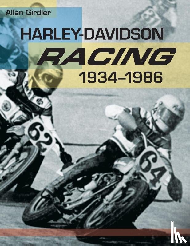 Girdler, Allan - Harley-Davidson Racing, 1934-1986