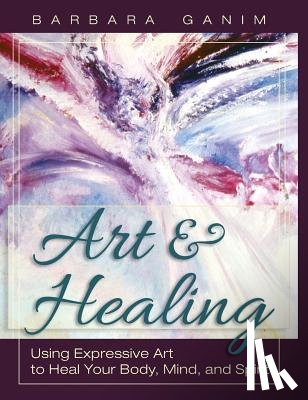 Ganim, Barbara - Art and Healing