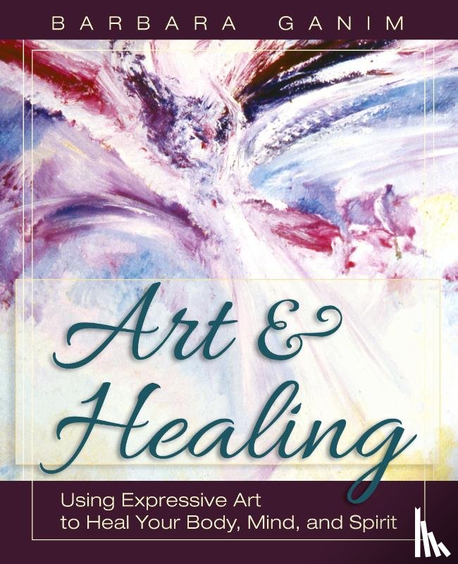 Ganim, Barbara - Art and Healing