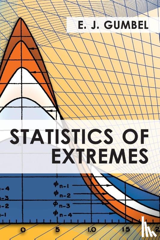 Gumbel, E J - Statistics of Extremes