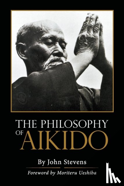 Stevens, John - The Philosophy of Aikido