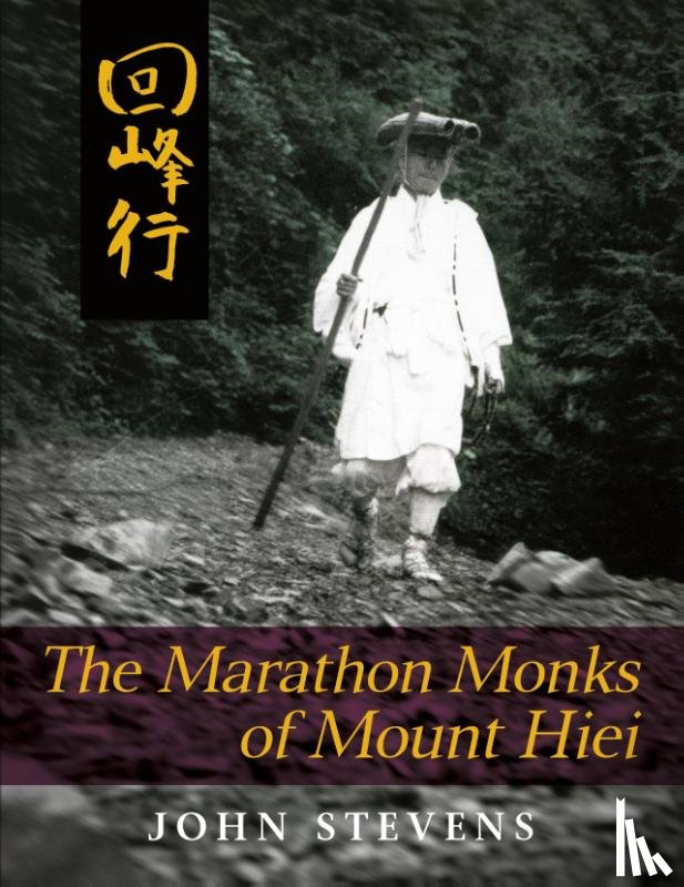 Stevens, John - The Marathon Monks of Mount Hiei