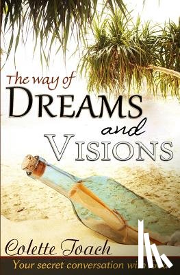 Toach, Colette - The Way of Dreams and Visions