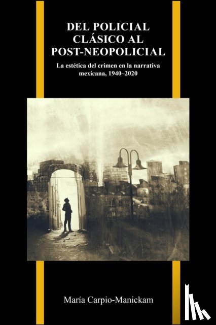 Carpio-Manickam, Maria - Del Policial Clasico Al Post-neopolicial