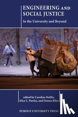 Baillie, Caroline - Engineering and Social Justice: In the University and Beyond