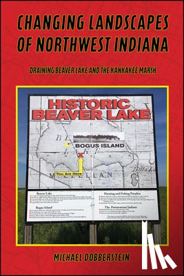 Dobberstein, Michael - Changing Landscapes of Northwest Indiana