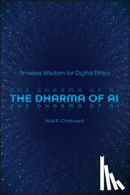 Chaturvedi, Alok R. - The Dharma of AI