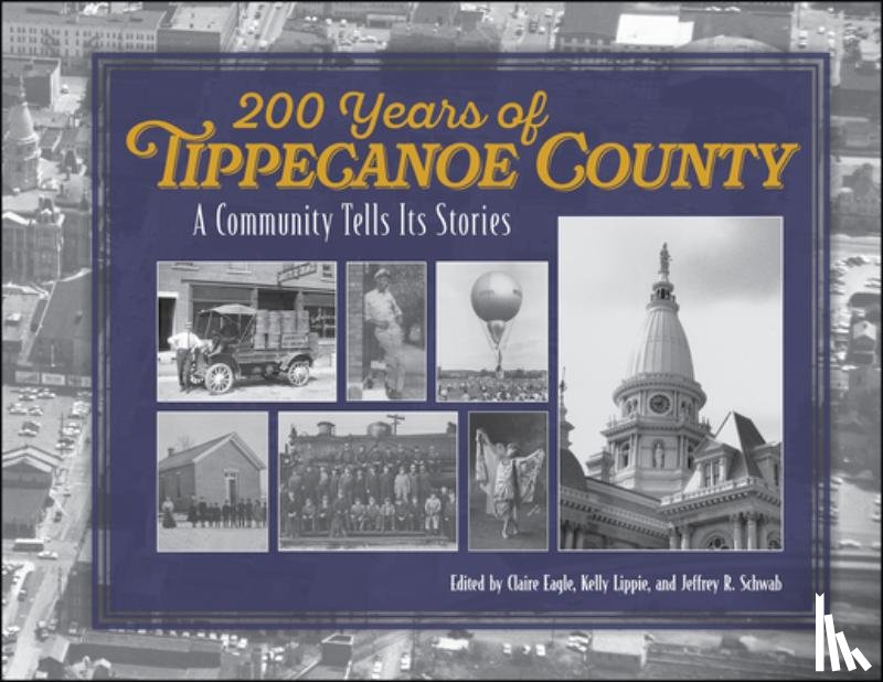  - 200 Years of Tippecanoe County