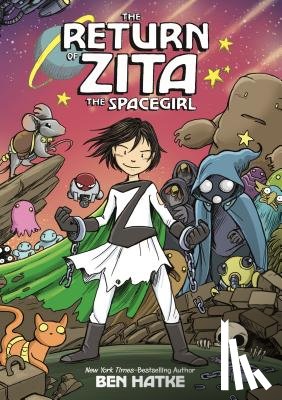 Hatke, Ben - The Return of Zita the Spacegirl