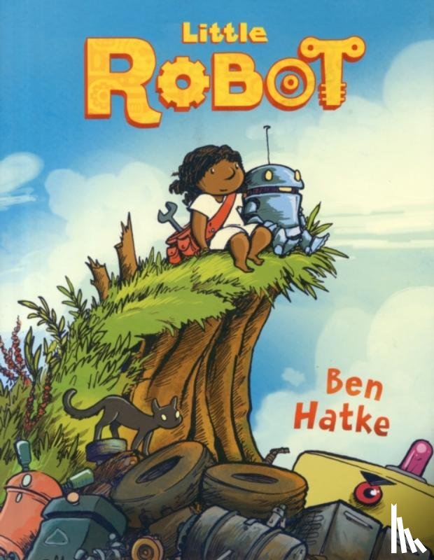 Hatke, Ben - Little Robot