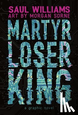 Williams, Saul - Martyr Loser King