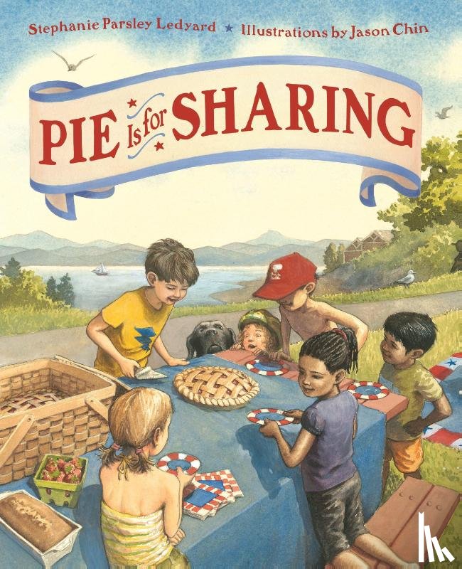Ledyard, Stephanie Parsley - Pie Is for Sharing