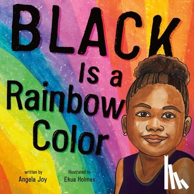 Joy, Angela - Black Is a Rainbow Color