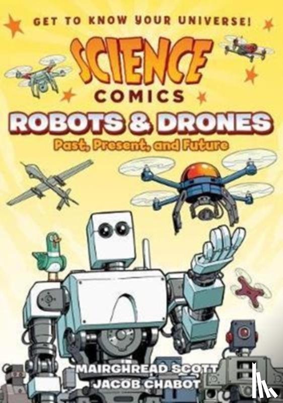 Scott, Mairghread - Science Comics: Robots and Drones