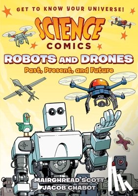 Scott, Mairghread - Science Comics: Robots and Drones