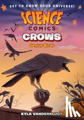 Vanderklugt, Kyla - Science Comics: Crows