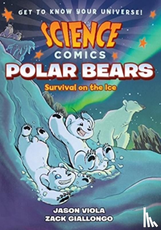 Viola, Jason - Science Comics: Polar Bears