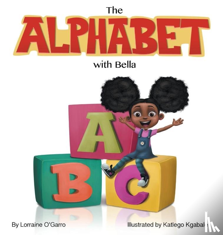 O'Garro, Lorraine - The Alphabet With Bella