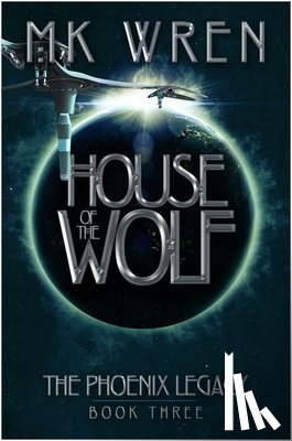 Wren, M.K. - House of the Wolf