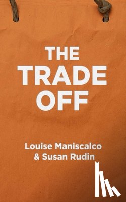 Maniscalco, Louise, Rudin, Susan - The Trade Off