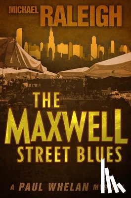 Raleigh, Michael - The Maxwell Street Blues