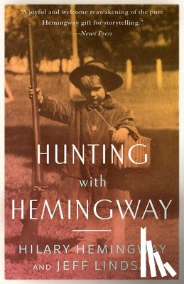 Hemingway, Hilary, Lindsay, Jeff - Hunting with Hemingway