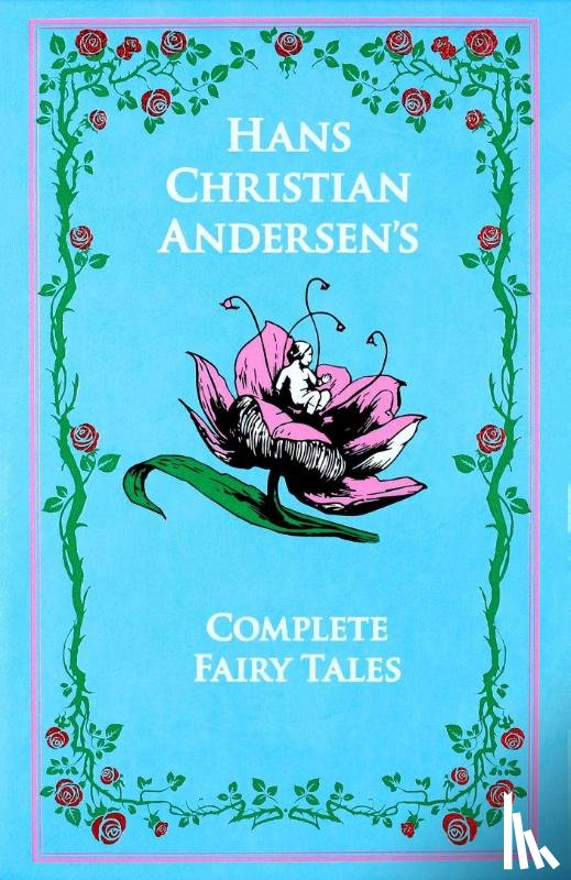 Andersen, Hans Christian - Hans Christian Andersen's Complete Fairy Tales
