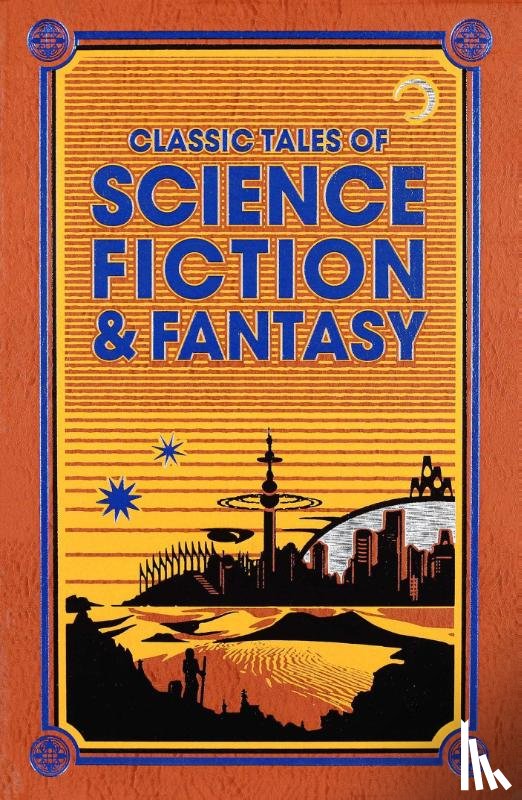 Verne, Jules, Wells, H. G., Burroughs, Edgar Rice, London, Jack - Classic Tales of Science Fiction & Fantasy