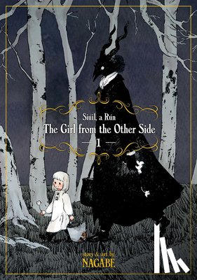 Nagabe - The Girl From the Other Side: Siuil, A Run Vol. 1