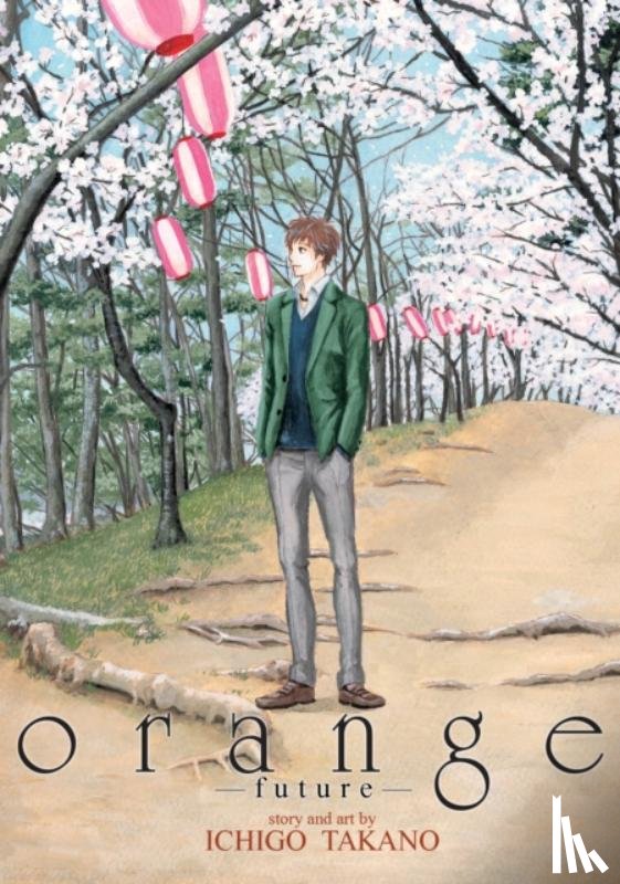 Takano, Ichigo - orange -future-
