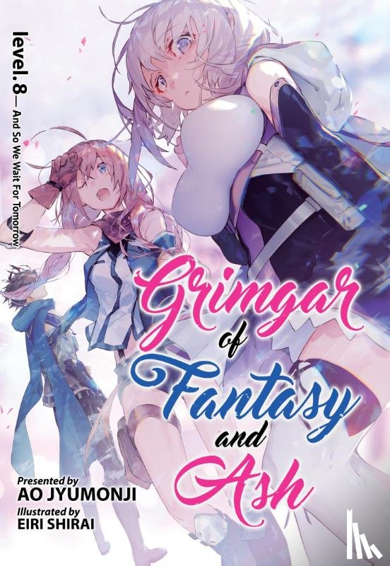 Jyumonji, Ao - Grimgar of Fantasy and Ash (Light Novel) Vol. 8