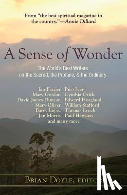 Doyle, Brian - A Sense of Wonder: The World's Best Writers on the Sacred, the Profane, and the Ordinary