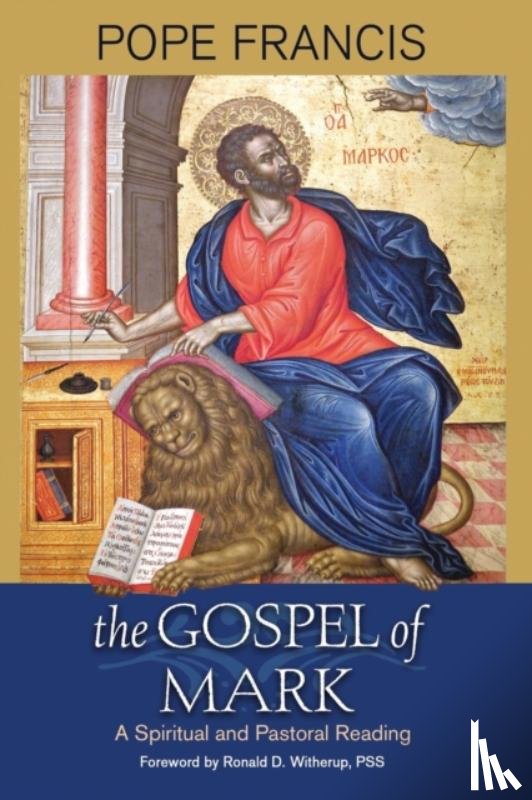 Francis, Pope - The Gospel of Mark