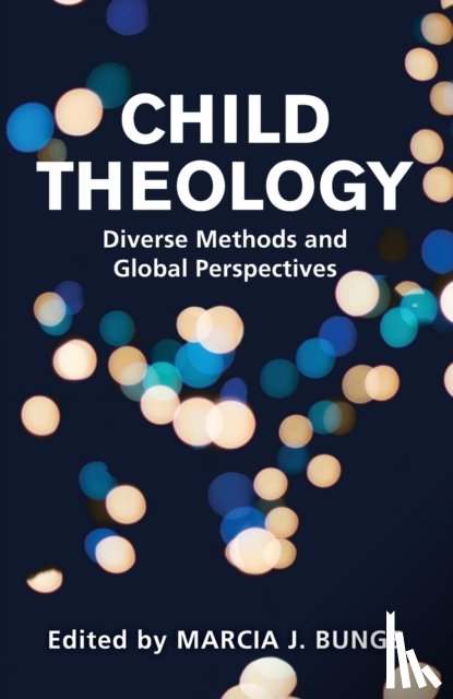 Bunge, Marcia J. - Child Theology