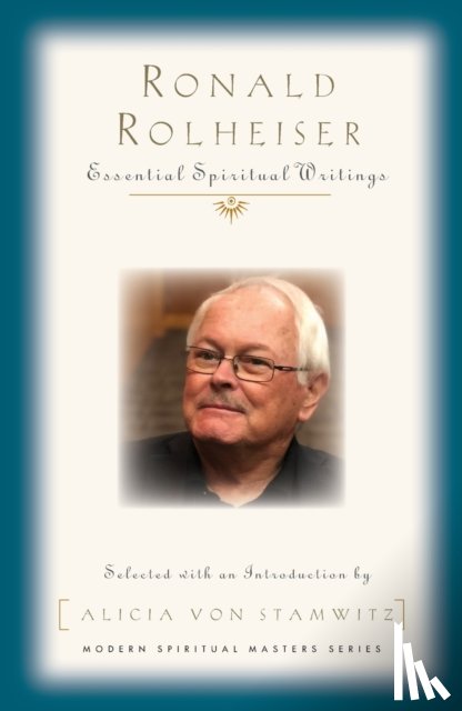 Ronald Rolheiser, Rolheiser - Ronald Rolheiser