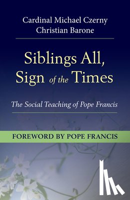 Czerny, Cardinal Michael, Barone, Christian - Siblings All, Sign of the Times