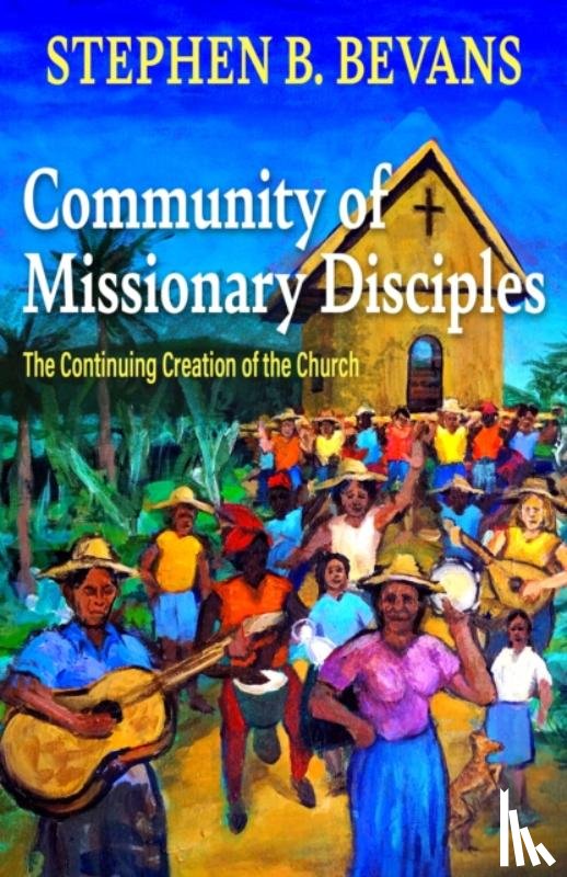Bevans, Stephen - Community of Missionary Disciples