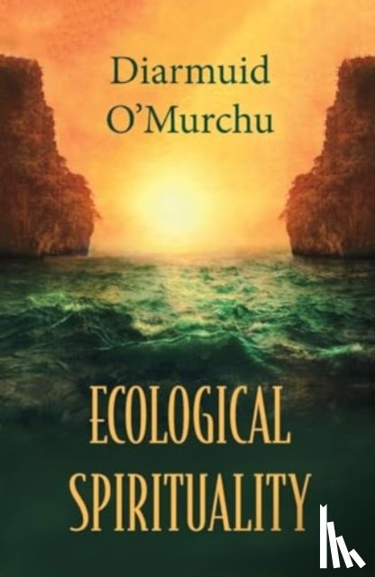O'Murchu, Diarmuid - Ecological Spirituality