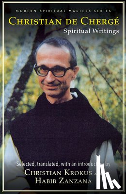 Krokus, Christian S. - Christian de Cherge: Spiritual Writings