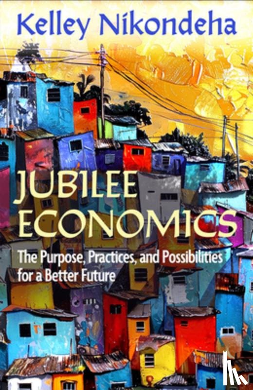 Nikondeha, Kelley - Jubilee Economics