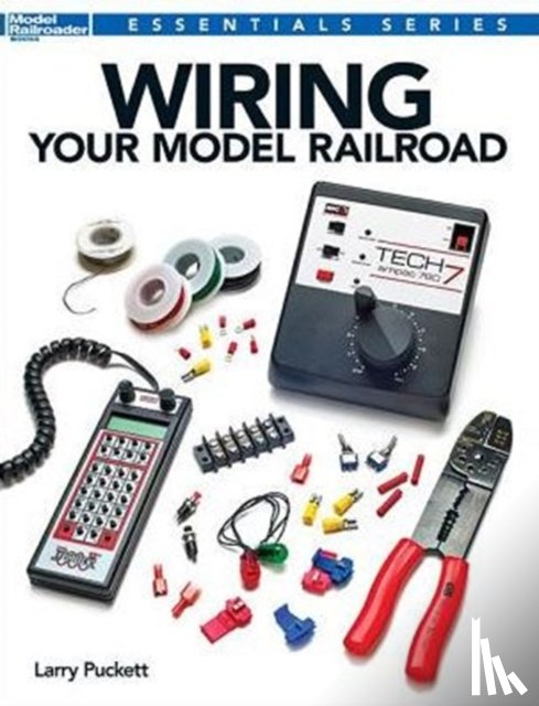 Puckett, Larry - Wiring Your Model Railroad
