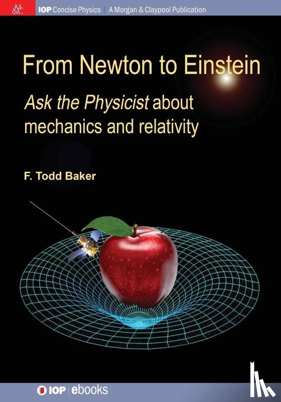 Baker, F. Todd - From Newton to Einstein