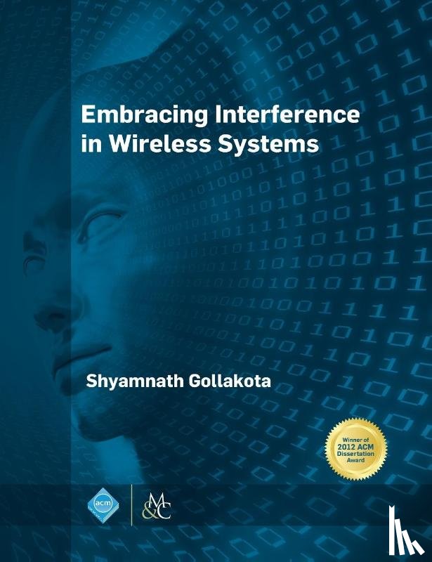 Shyamnath Gollakota - Embracing Interference in Wireless Systems