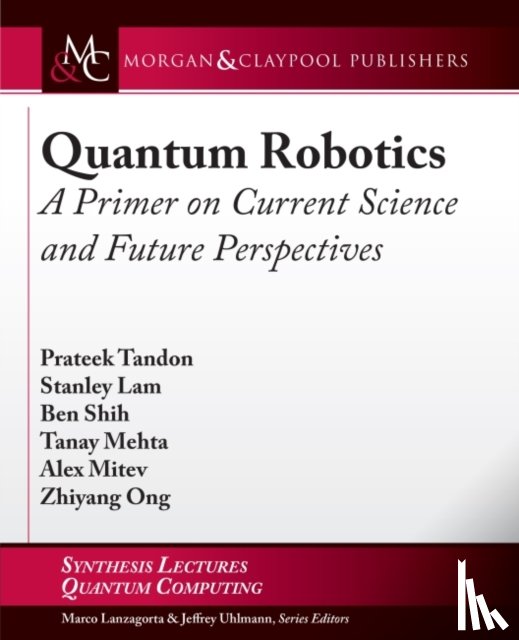 Tandon, Prateek, Lam, Stanley, Shih, Ben, Mehta, Tanay - Quantum Robotics