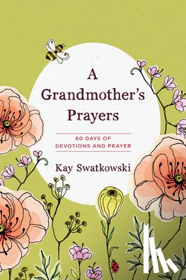 Swatkowski, Ms. Kay - A Grandmother's Prayers
