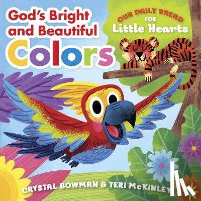 Bowman, Crystal, McKinley, Teri - God's Bright and Beautiful Colors