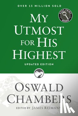Chambers, Oswald - My Utmost for His Highest: Updated Language Easy Print Edition