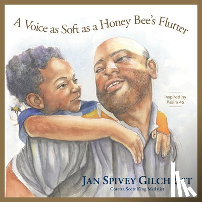 Spivey Gilchrist, Jan - A Voice as Soft as a Honey Bee's Flutter: Inspired by Psalm 46