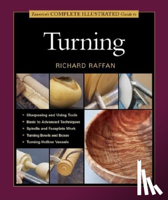 Raffan, R - Taunton's Complete Illustrated Guide to Turning