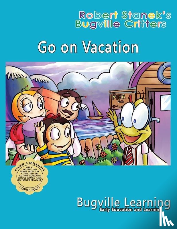 Learning, Bugville - Go on Vacation. A Bugville Critters Picture Book
